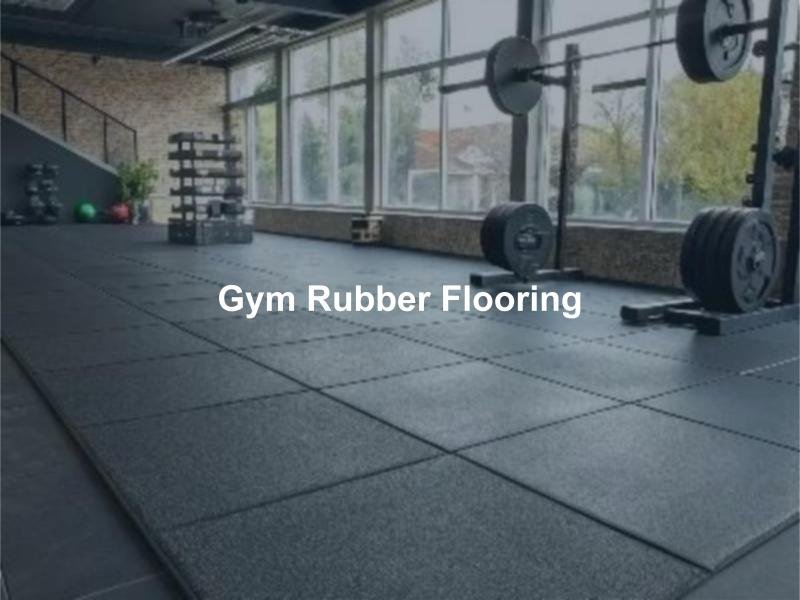 about-gym-rubber-flooring